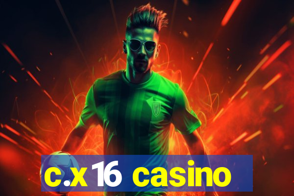 c.x16 casino